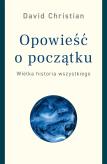 Okładka książki OPOWIEŚĆ O POCZĄTKU WIELKA HISTORIA WSZYSTKIEGO