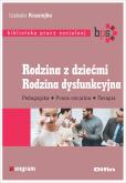 Okładka książki Rodzina z dziećmi. Rodzina dysfunkcyjna