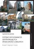 Systemy wychowawcze gentryfikujących społeczności lokalnych. Rozpad - stagnacja - rozwój. Autor: Barczykowska Agnieszka. Dobreksiazki.pl Okładka książki Systemy wychowawcze gentryfikujących społeczności lokalnych. Rozpad - stagnacja - rozwój