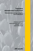 Tatarskie dziedzictwo kulturowe. Rękopiśmienne księgi religijne. 50 lat kitabistyki (tom 1). Autor: (red.)Joanna Kulwicka-Kamińska, Łapicz Czesław, Galina Miškinienė. Dobreksiazki.pl Okładka książki Tatarskie dziedzictwo kulturowe. Rękopiśmienne księgi religijne. 50 lat kitabistyki (tom 1)
