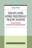 Okładka książki Terapia osób, które przetrwały traumy złożone