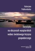 Okładka książki TURYSTYKA NA OBSZARACH WYSPIARSKICH WOBEC ŚWIATOWEGO KRYZYSU GOSPODARCZEGO