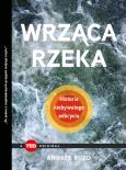 Okładka książki Wrząca rzeka. Historia niebywałego odkrycia (TED Books)
