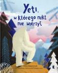 Okładka książki Yeti, w którego nikt nie wierzył