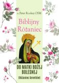 Okładka książki Biblijny różaniec Matki Bożej Bolesnej