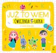 Okładka książki ĆWICZENIA 5-LATKA Z NAKLEJKAMI JUŻ TO WIEM