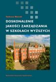 Okładka książki Doskonalenie jakości zarządzania w szkołach wyższych