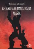 Okładka książki Geografia humanistyczna miasta