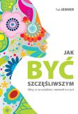 Okładka książki Jak być szczęśliwszym