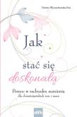 Okładka książki Jak stać się doskonałą