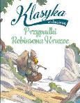 Okładka książki Klasyka młodzieżowa. Przypadki Robinsona Kruzoe