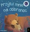 Książka rozkładanka. Przytul mnie na dobranoc. Autor: DENISE HUGHES. Dobreksiazki.pl Okładka książki Książka rozkładanka. Przytul mnie na dobranoc