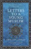 Letters to a Young Muslim. Autor: Ghobash Omar Saif. Dobreksiazki.pl Okładka książki Letters to a Young Muslim