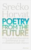 Poetry from the Future. Autor: Horvat Srecko. Dobreksiazki.pl Okładka książki Poetry from the Future