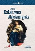 Okładka książki Skuteczni Święci - Święta Katarzyna Aleksandryjska