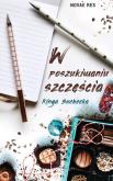 Okładka książki W POSZUKIWANIU SZCEŚCIA
