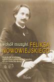 Okładka książki Wokół muzyki Feliksa Nowowiejskiego