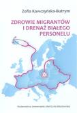 Okładka książki Zdrowie migrantów i drenaż białego personelu