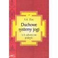 Okładka książki Duchowe systemy jogi i ich odwieczne praktyki