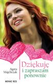 DZIĘKUJĘ I ZAPRASZAM PONOWNIE. Autor: AGATA MAJCHRZAK. Dobreksiazki.pl Okładka książki DZIĘKUJĘ I ZAPRASZAM PONOWNIE