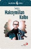 Okładka książki Karta Skuteczni Święci. Święty Maksymilian Kolbe