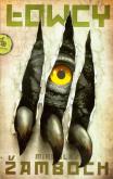 Okładka książki Łowcy - Miroslav Zamboch