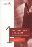 Okładka książki Matematyka z plusem LO 1 Zbiór zadań w. 2019