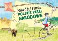 Okładka książki PODRÓŻE BENKA POLSKIE PARKI NARODOWE