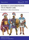 Okładka książki Rzymscy centurionowie 753-31 przed Chr.