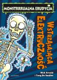 Okładka książki WSTRZĄSAJĄCA ELEKTRYCZNOŚĆ MONSTRRRUALNA ERUDYCJA