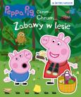 Okładka książki ZABAWY W LESIE ŚWINKA PEPPA CHRUM CHRUM