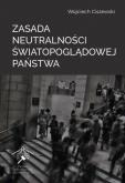 Okładka książki Zasada neutralności światopoglądowej państwa