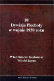 Okładka książki 10 Dywizja Piechoty w wojnie 1939 roku