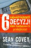 Okładka książki 6 Najważniejszych Decyzji - Sean Covey
