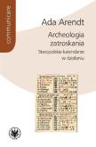 Okładka książki Archeologia zatroskania Staropolskie kalendarze w działaniu