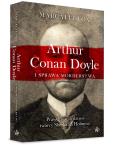 Okładka książki Arthur Conan Doyle i sprawa morderstwa