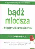 Okładka książki Bądź młodsza - biologiczny wiek miej pod kontrolą