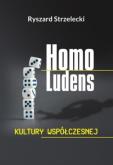 Okładka książki Homo Ludens kultury współczesnej