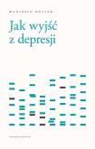 Okładka książki JAK WYJŚĆ Z DEPRESJI
