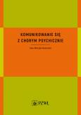 Okładka książki Komunikowanie się z chorym psychicznie