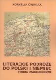 Okładka książki Literackie podróże do Polski i Niemiec