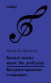 Okładka książki Muzyczne opowieści o zawodach: Musical stories about profession