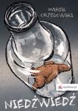 Niedźwiedź. Autor: Orzełowski Marek. Dobreksiazki.pl Okładka książki Niedźwiedź