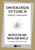 Okładka książki ONTOLOGIA SYTUACJI PODSTAWY I ZASTOSOWANIA WYD. 2