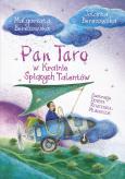 Pan Taro w Krainie Śpiących Talentów. Autor: Berezowska Jolanta, Berezowska Małgorzata. Dobreksiazki.pl Okładka książki Pan Taro w Krainie Śpiących Talentów