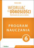 Okładka książki Program dla klasy 6 szkoły podstawowej. Wędrując ku dorosłości.