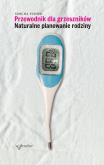 Okładka książki Przewodnik dla grzeszników Naturalne planowanie rodziny