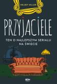 Okładka książki Przyjaciele. Ten o najlepszym serialu na świecie