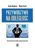 Okładka książki Przywództwo na odległość. Jak być skutecznym...