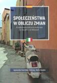 Społeczeństwa w obliczu zmian. Autor: Kasińska-Metryka Agnieszka, Dudała Rafał. Dobreksiazki.pl Okładka książki Społeczeństwa w obliczu zmian